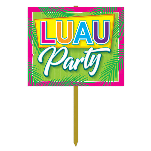 Luau Party Yard Sign – 12" x 15" by Beistle for Luau Yard Signs
