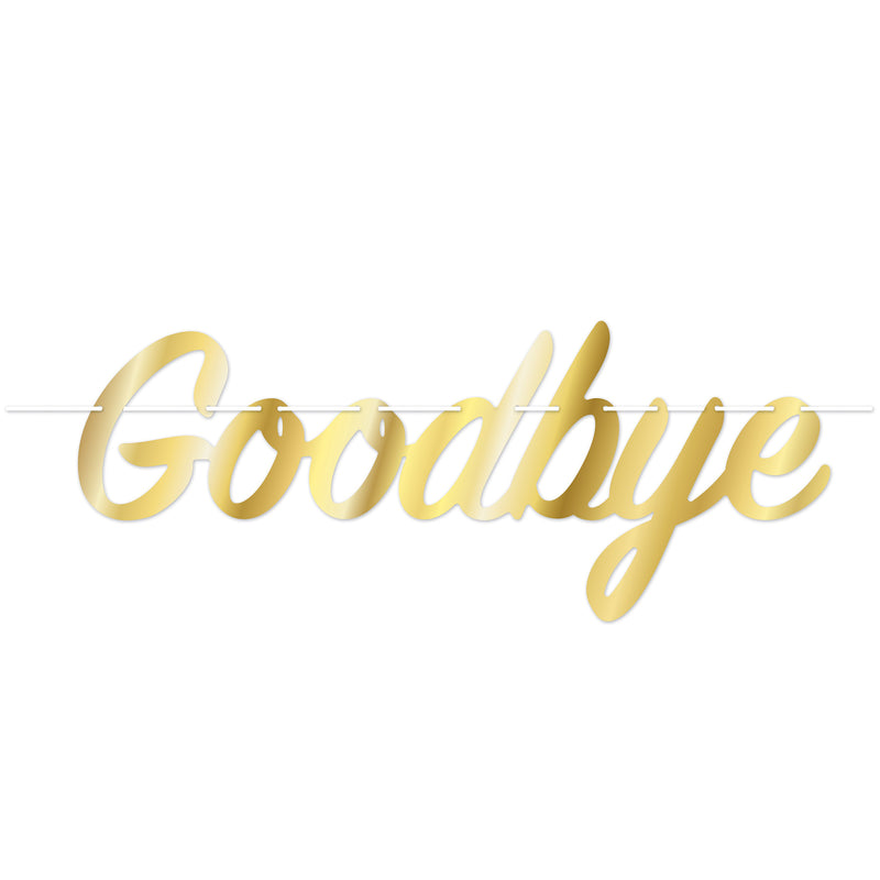 Foil Goodbye Streamer – 8¼" x 21" – (1/Pkg) by Beistle for General Occasion Streamers