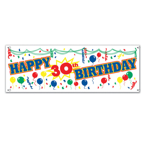 Happy "30th" Birthday Sign Banner – 5' x 21" – (1/Pkg) by Beistle for Birthday-Age Specific All-Weather