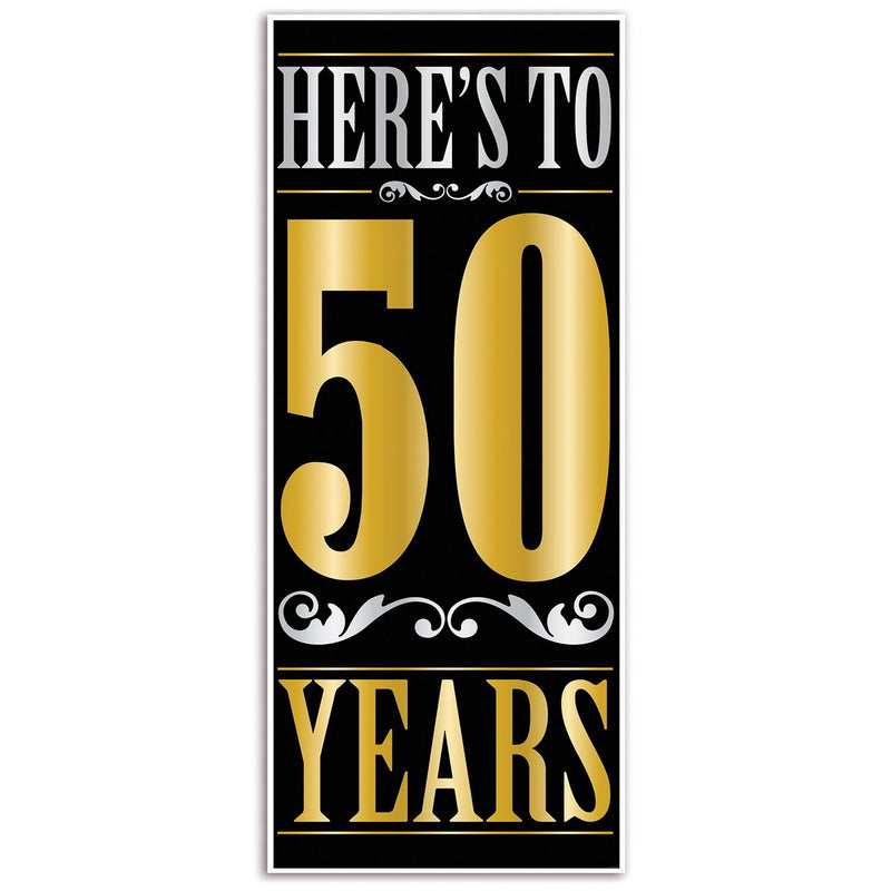 Here's To "50" Years Door Cover – 6' x 30" – (1/Pkg) by Beistle for Age-specific birthday Door Covers