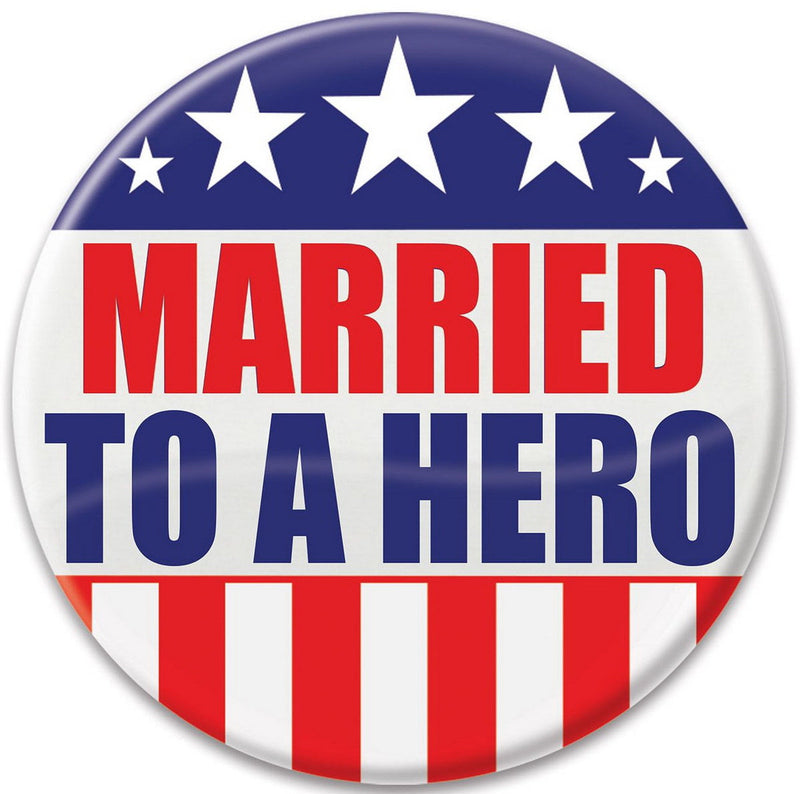 Married To A Hero Button – 2" – (1/Card) by Beistle for Patriotic Printed Buttons