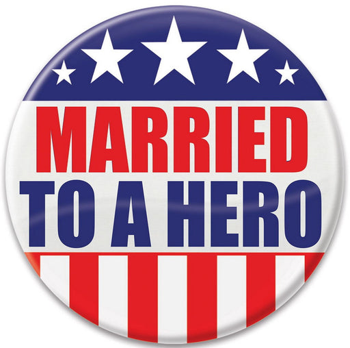 Married To A Hero Button – 2" – (1/Card) by Beistle for Patriotic Printed Buttons