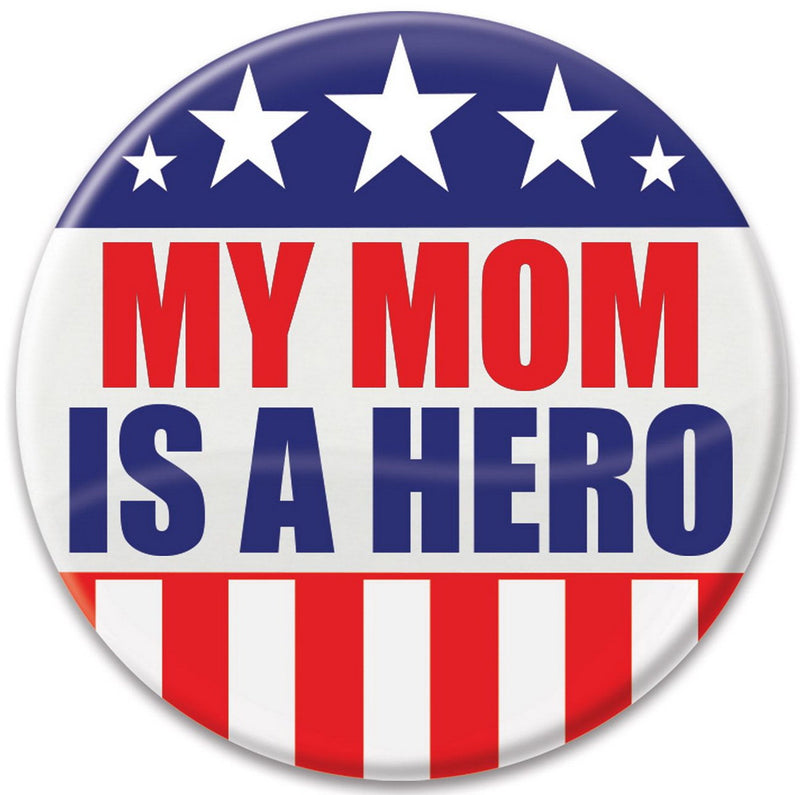 My Mom Is A Hero Button – 2" – (1/Card) by Beistle for Patriotic Printed Buttons