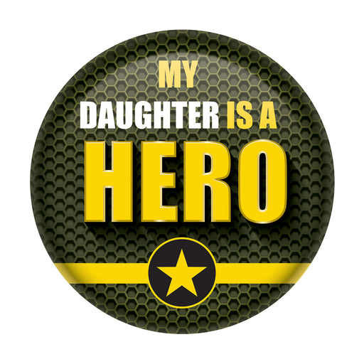 My Daughter Is A Hero Button – 2" – (1/Card) by Beistle for Patriotic Printed Buttons
