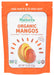 This wholesome snack starts with fresh organic mangos sourced from seasonal crops. Harvested at their peak ripeness, our mangos are sliced and freeze-dried, which removes most of their water and adds a crunch that makes them absolutely irresistible.
This on-the-go snack combines the vitamins and fiber of fresh fruit with the crunch of a chip and the sweetness of candy. There's no frying, no baking, and only the sugar provided by Mother Nature!