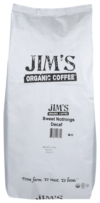 JIMS ORGANIC COFFEE: Organic Sweet Nothings Decaf Coffee, 5 lb